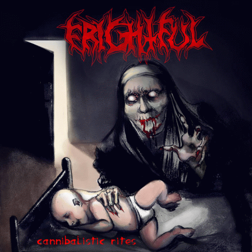 Frightful : Cannibalistic Rites Frightful : Cannibalistic Rites